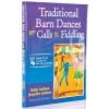 Traditional Barn Dances With Calls & Fiddling Book
