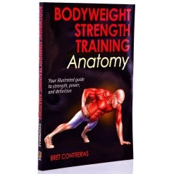Bodyweight Strength Training Anatomy Book