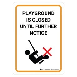 Playground Is Closed Until Further Notice Wall Graphics